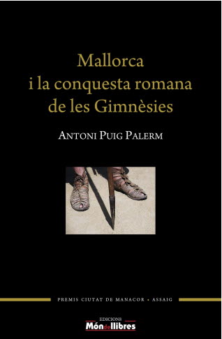 MALLORCA I LA CONQUESTA ROMANA DE LES GIMNESIES