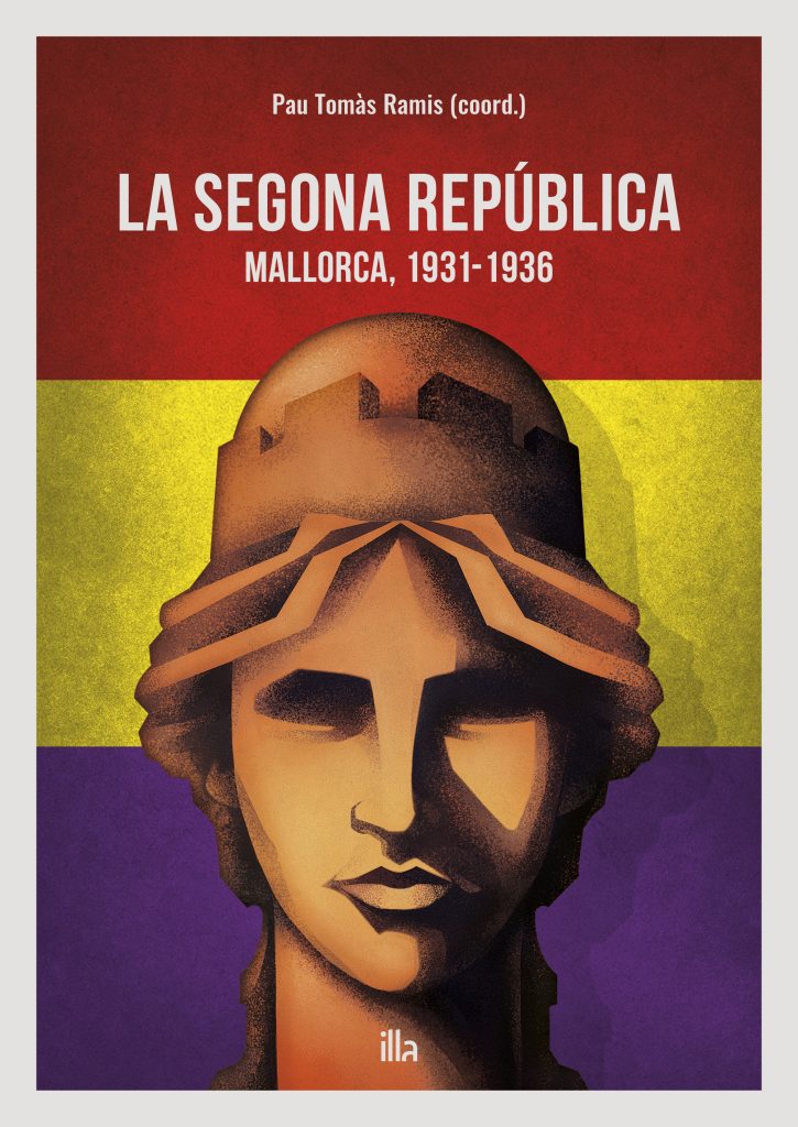 SEGONA REPUBLICA, LA. MALLORCA 1931-1936