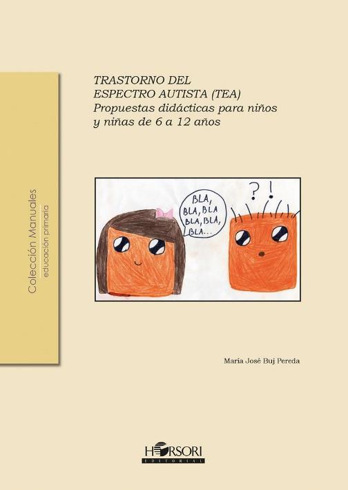 TRASTORNO DEL ESPECTRO AUTISTA (TEA). PROPUESTAS DIDACTICAS PARA NIÑOS Y NIÑAS D