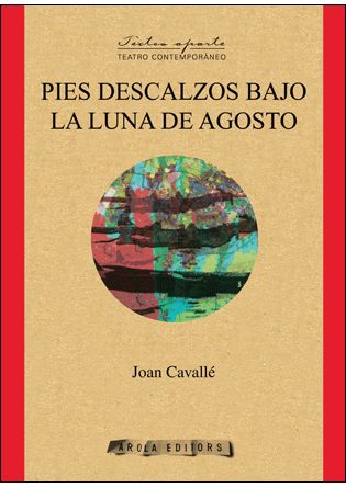 PIES DESCALZOS BAJO LA LUNA DE AGOSTO