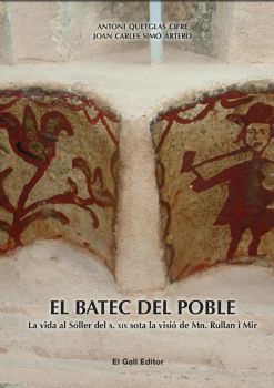 BATEC DEL POBLE, EL. VIDA AL SOLLER DEL S. XIX