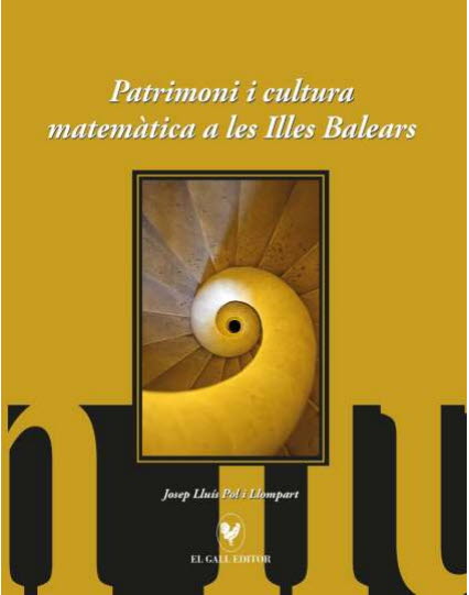 PATRIMONI I CULTURA MATEMATICA A LES ILLES BALEARS