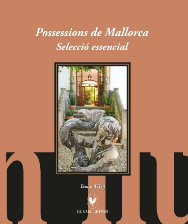 POSSESSIONS DE MALLORCA. SELECCIO ESSENCIAL