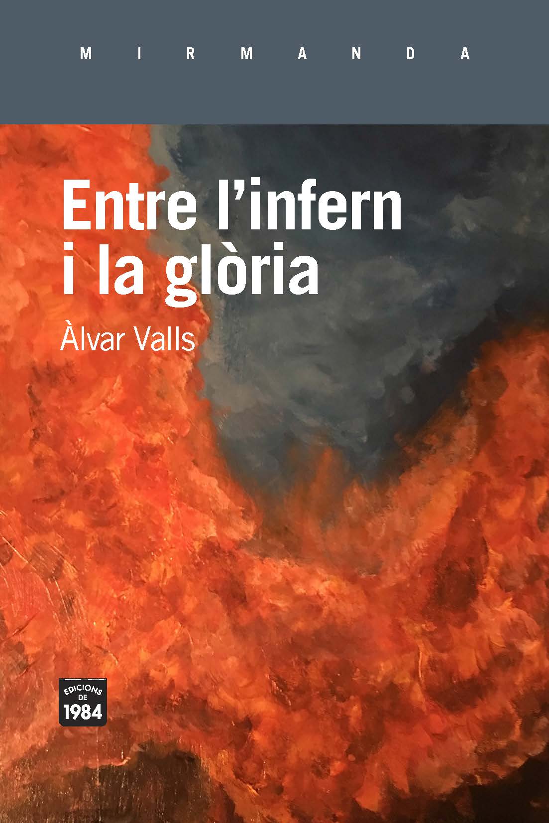 ENTRE L'INFERN I LA GLORIA