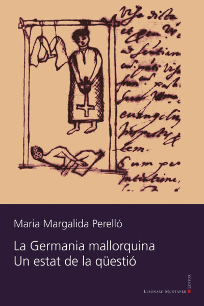 GERMANIA MALLORQUINA, LA. UN ESTAT DE LA QUESTIO