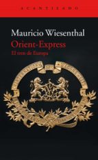 ORIENT EXPRESS EL TREN DE EUROPA