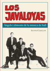 JAVALOYAS, LOS. ANGELS I DIMONIS DE LA MUSICA DE BALL