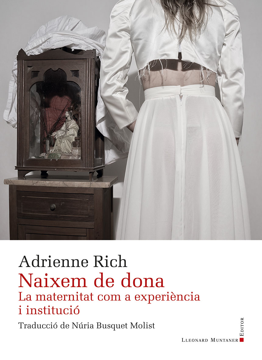 NAIXEM DE DONA. LA MATERNITAT COM A EXPERIENCIA I INSTITUCIO