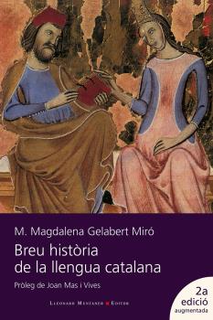 BREU HISTORIA DE LA LLENGUA CATALANA (2ª ED. AUGMENTADA)