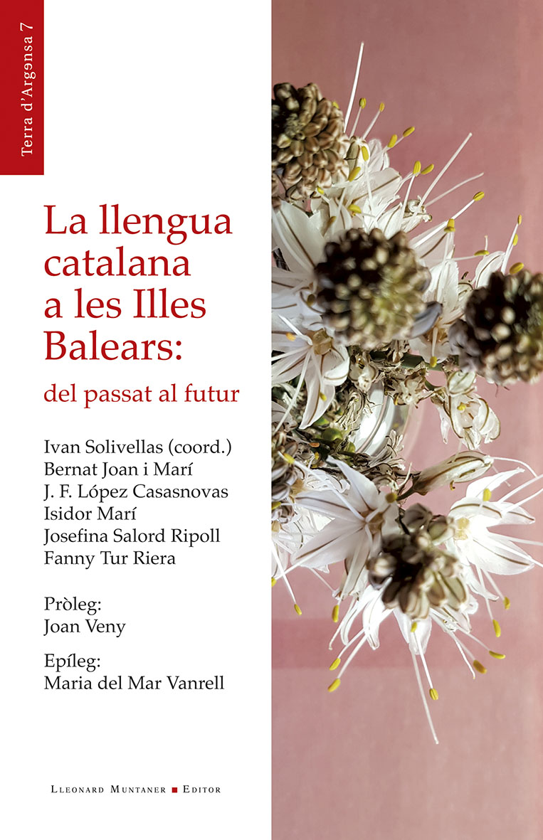 LLENGUA CATALANA A LES ILLES BALEARS DEL PASSAT AL FUTUR, LA
