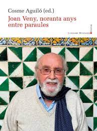 JOAN VENY NORANTA ANYS ENTRE PARAULES