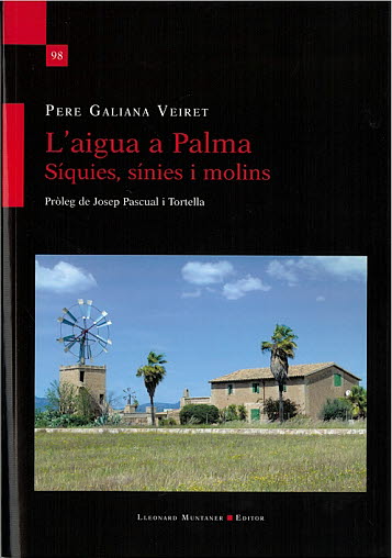 AIGUA A PALMA, L'. SIQUIES SINIES I MOLINS