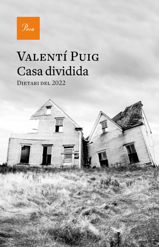 CASA DIVIDIDA. DIETARI DEL 2022