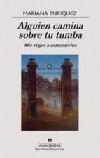 ALGUIEN CAMINA SOBRE TU TUMBA