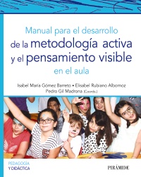 MANUAL PARA EL DESARROLLO METODOLOGIA ACTIVA Y PENSAMIENTO VISIBLE EN AULA
