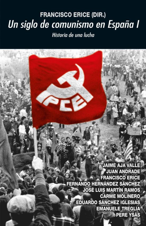 SIGLO DE COMUNISMO EN ESPAÑA I, UN