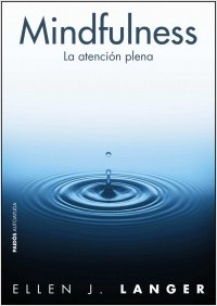 MINDFULNESS. LA ATENCION PLENA