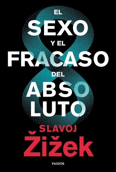 SEXO Y EL FRACASO DEL ABSOLUTO, EL