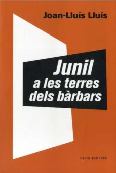 JUNIL A LES TERRES DELS BARBARS