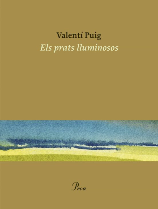 PRATS LLUMINOSOS, ELS