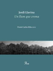 LLUM QUE CREMA, UN (PREMI CARLES RIBA 2022)