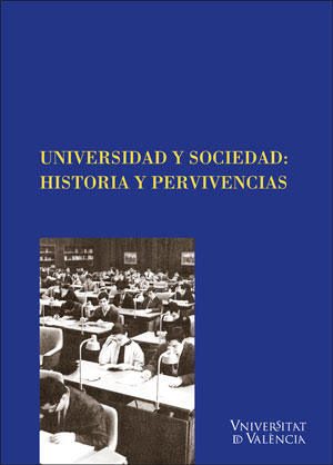 UNIVERSIDAD Y SOCIEDAD. HISTORIA Y PERVIVENCIAS