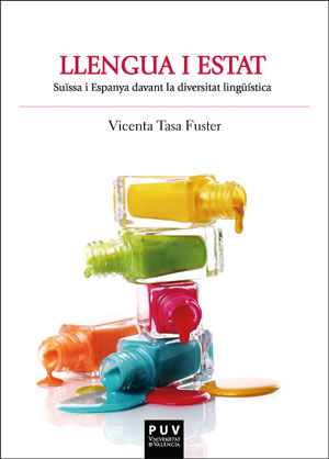 LLENGUA I ESTAT. SUISSA I ESPANYA DAVANT LA DIVERSITAT LINGUISTICA