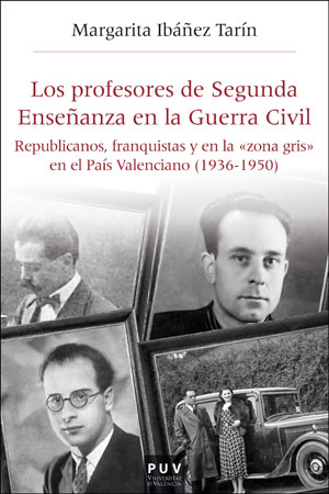 PROFESORES DE SEGUNDA ENSEÑANZA EN LA GUERRA CIVIL