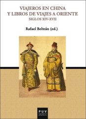 VIAJEROS EN CHINA Y LIBROS DE VIAJES A ORIENTE S. XIV-XVII