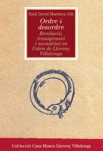 ORDRE I DESORDRE REVOLUCIO TRANSGRESSIO I SEXUALITAT EN L'OBRA DE LL.VILLALONGA
