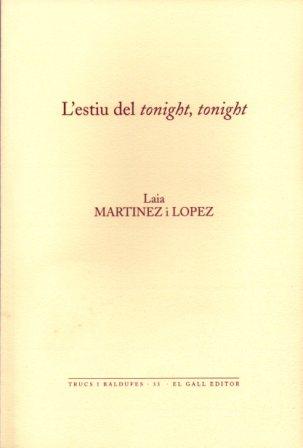 ESTIU DEL TONIGHT TONIGHT, L'