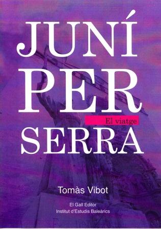 JUNIPER SERRA. EL VIATGE