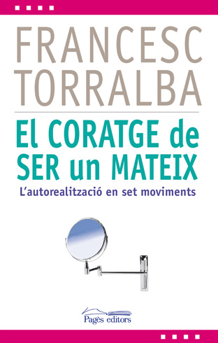 CORATGE DE SER UN MATEIX, EL