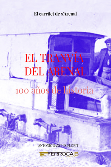 TRANVIA DEL ARENAL, EL